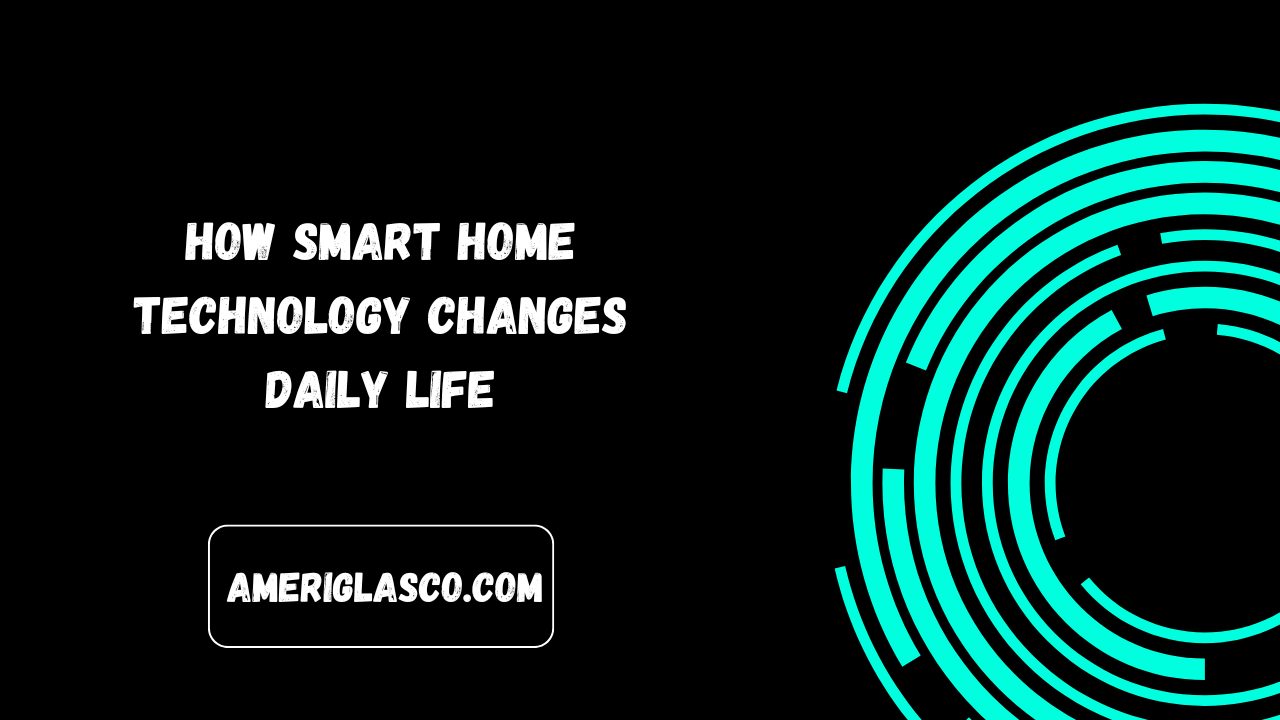 how smart home technology will change lives