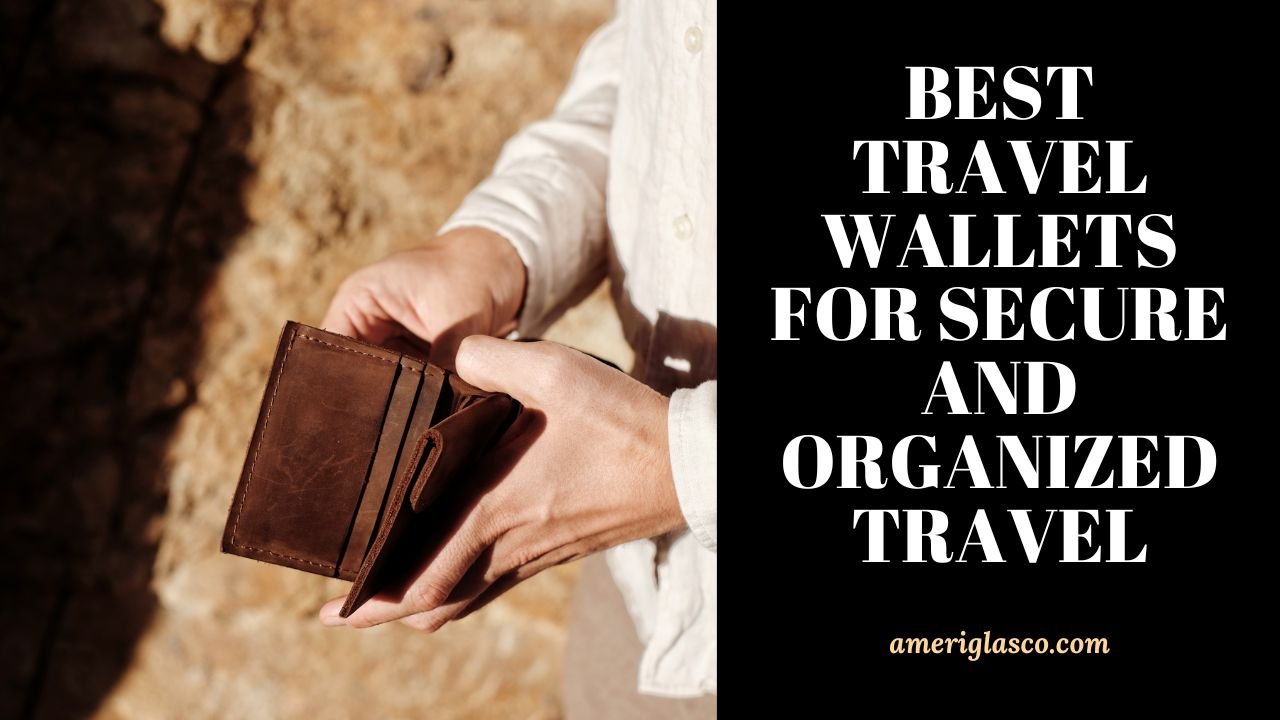 Best Travel Wallets